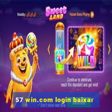 57 win.com login baixar